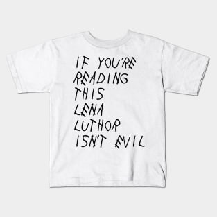 If You're Reading This, Lena Luthor Isn't Evil Kids T-Shirt